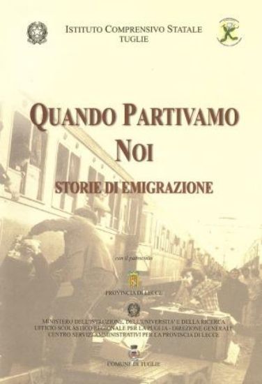 Immagine di QUANDO PARTIVAMO NOI. STORIE DI EMIGRAZIONE