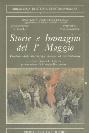 Immagine di STORIE E IMMAGINI DEL 1° MAGGIO. PROBLEMI DELLA STORIOGRAFIA ITALIANA ED INTERNAZIONALE