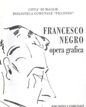 Visualizza i dettagli per FRANCESCO NEGRO OPERA GRAFICA Immagine di FRANCESCO NEGRO OPERA GRAFICA