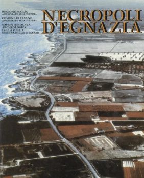 Visualizza i dettagli per NECROPOLI D ` EGNAZIA Immagine di NECROPOLI D ` EGNAZIA