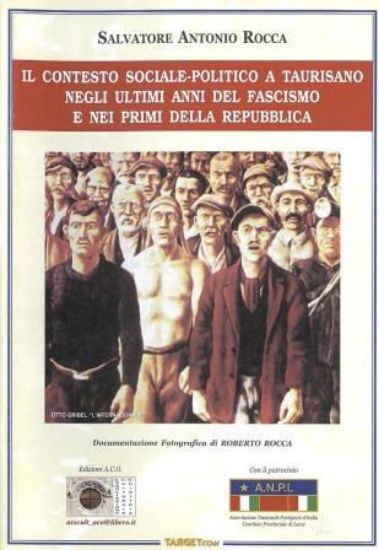 Immagine di CONTESTO SOCIALE - POLITICO A TAURISANO NEGLI ULTIMI ANNI DEL FASCISMO E NEI PRIMI DELLA REPUBBLICA