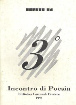 Visualizza i dettagli per 3° INCONTRO DI POESIA. BIBLIOTECA COMUNALE PRESICCE 1993 Immagine di 3° INCONTRO DI POESIA. BIBLIOTECA COMUNALE PRESICCE 1993