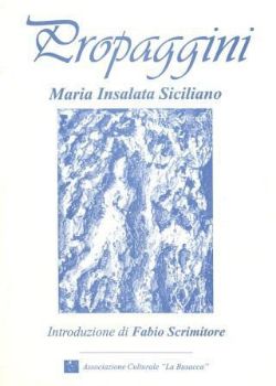 Visualizza i dettagli per PROPAGGINI  MARIA INSALATA SICILIANO Immagine di PROPAGGINI  MARIA INSALATA SICILIANO