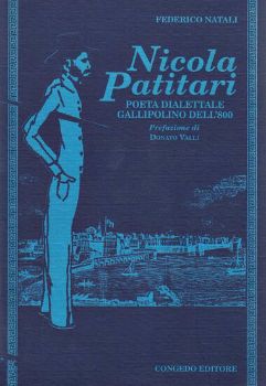 Visualizza i dettagli per NICOLA PATITARI. POETA DIALETTALE GALLIPOLINO DELL`800 Immagine di NICOLA PATITARI. POETA DIALETTALE GALLIPOLINO DELL`800