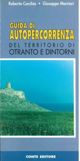 Immagine di GUIDA DI AUTOPERCORRENZA DEL TERRITORIO DI OTRANTO E DINTORNI + PIANTINA