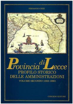 Visualizza i dettagli per PROVINCIA DI LECCE. PROFILO STORICO DELLE AMMINISTRAZIONI (1923-1990) VOLUME SECONDO Immagine di PROVINCIA DI LECCE. PROFILO STORICO DELLE AMMINISTRAZIONI (1923-1990) VOLUME SECONDO