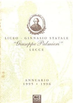 Visualizza i dettagli per ANNUARIO 1995 - 1996 LICEO GINNASIO STATALE "GIUSEPPE PALMIERI" LECCE Immagine di ANNUARIO 1995 - 1996 LICEO GINNASIO STATALE "GIUSEPPE PALMIERI" LECCE