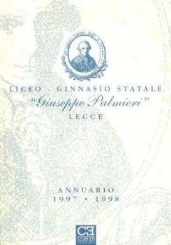 Visualizza i dettagli per ANNUARIO 1997 - 1998 LICEO GINNASIO STATALE "GIUSEPPE PALMIERI" LECCE Immagine di ANNUARIO 1997 - 1998 LICEO GINNASIO STATALE "GIUSEPPE PALMIERI" LECCE