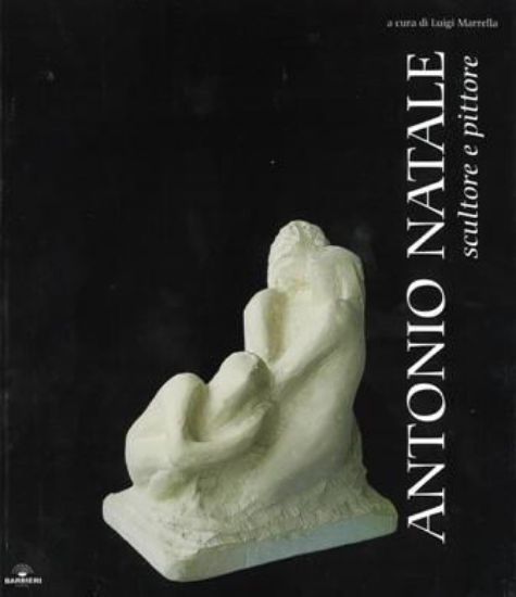 Immagine di Antonio Natale. Scultore e Pittore