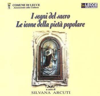Visualizza i dettagli per I SEGNI DEL SACRO LE ICONE DELLA PIETA` POPOLARE Immagine di I SEGNI DEL SACRO LE ICONE DELLA PIETA` POPOLARE