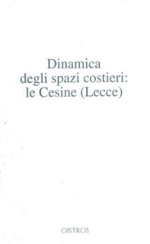Visualizza i dettagli per DINAMICA DEGLI SPAZI COSTIERI : LE CESINE ( LECCE ) Immagine di DINAMICA DEGLI SPAZI COSTIERI : LE CESINE ( LECCE )