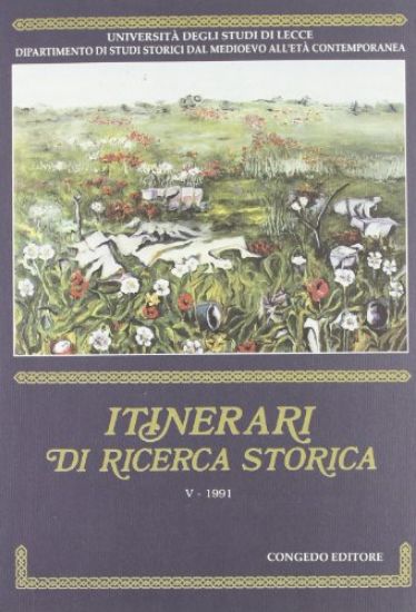 Immagine di ITINERARI DI RICERCA STORICA  V - 1991  UNIVERSITA` DEGLI STUDI DI LECCE - VOLUME 5