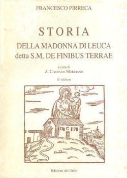 Visualizza i dettagli per STORIA DELLA MADONNA DI LEUCA DETTA S.M. DE FINIBUS TERRAE Immagine di STORIA DELLA MADONNA DI LEUCA DETTA S.M. DE FINIBUS TERRAE