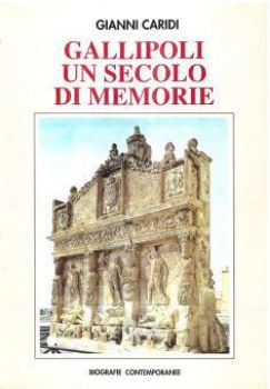 Visualizza i dettagli per GALLIPOLI UN SECOLO DI MEMORIE Immagine di GALLIPOLI UN SECOLO DI MEMORIE