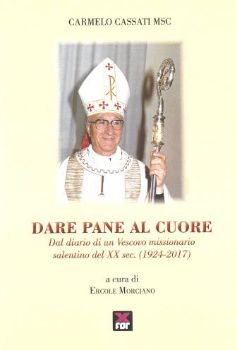 Visualizza i dettagli per DARE PANE AL CUORE . DAL DIARIO DI UN VESCOVO MISSIONARIO SALENTINO DEL XX SEC. ( 1924 - 2017 ) Immagine di DARE PANE AL CUORE . DAL DIARIO DI UN VESCOVO MISSIONARIO SALENTINO DEL XX SEC. ( 1924 - 2017 )