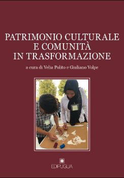 Visualizza i dettagli per PATRIMONIO CULTURALE E COMUNITA` IN TRASFORMAZIONE Immagine di PATRIMONIO CULTURALE E COMUNITA` IN TRASFORMAZIONE