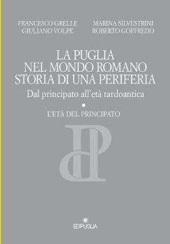 Visualizza i dettagli per LA PUGLIA NEL MONDO ROMANO. STORIA DI UNA PERIFERIA. DAL PRINCIPATO ALL`ETA` TARDOANTICA (2 VOLUMI) Immagine di LA PUGLIA NEL MONDO ROMANO. STORIA DI UNA PERIFERIA. DAL PRINCIPATO ALL`ETA` TARDOANTICA (2 VOLUMI)