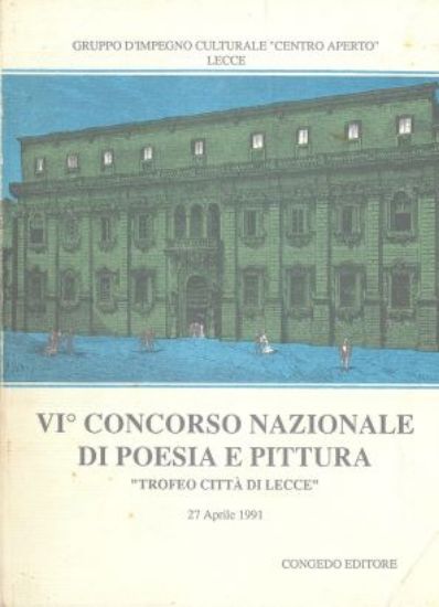 Immagine di VI ° CONCORSO NAZIONALE DI POESIA E PITTURA. TROFEO CITTA` DI LECCE