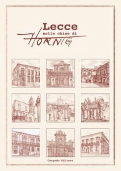 Visualizza i dettagli per LECCE NELLE CHINE DI HORNIG. EDIZ. MULTILINGUE Immagine di LECCE NELLE CHINE DI HORNIG. EDIZ. MULTILINGUE