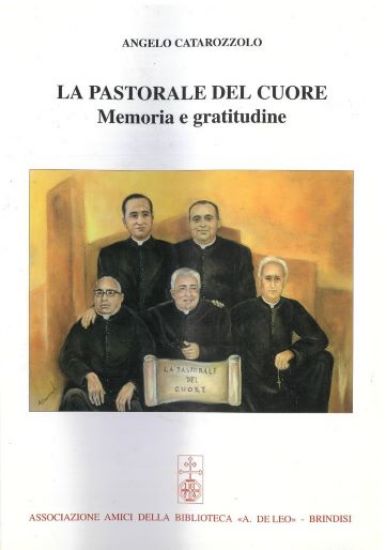 Immagine di PASTORALE DEL CUORE - MEMORIA E GRATITUDINE