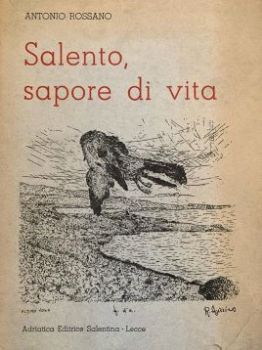 Visualizza i dettagli per SALENTO , SAPORE DI VITA Immagine di SALENTO , SAPORE DI VITA