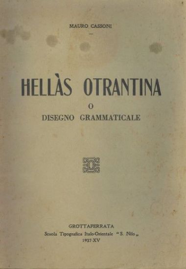 Immagine di HELLAS OTRANTINA O DISEGNO GRAMMATICALE