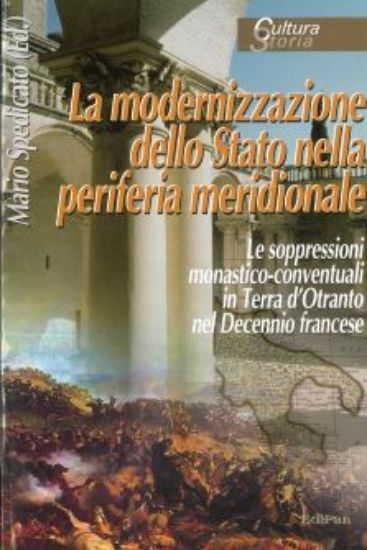 Immagine di MORDENIZZAZIONE DELLO STATO NELLA PERIFERIA MERIDIONALE. SOPPRESSIONI MONASTICO-CONVENTUALI