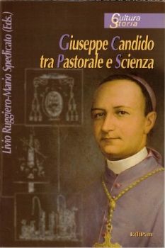 Visualizza i dettagli per GIUSEPPE CANDIDO TRA PASTORALE E SCIENZA Immagine di GIUSEPPE CANDIDO TRA PASTORALE E SCIENZA