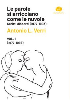 Visualizza i dettagli per LE PAROLE SI ARRICCIANO COME LE NUVOLE. SCRITTI DISPERSI (1977-1993) Immagine di LE PAROLE SI ARRICCIANO COME LE NUVOLE. SCRITTI DISPERSI (1977-1993)