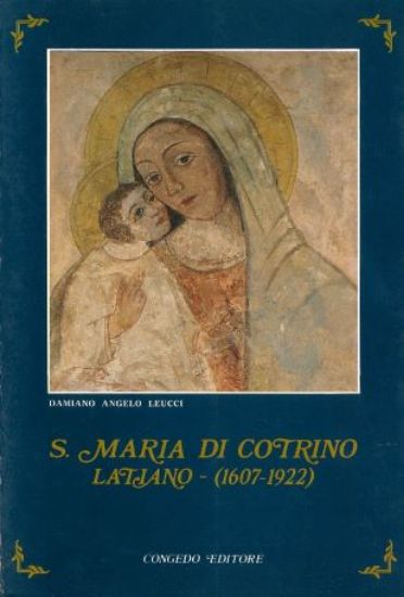 Immagine di S. MARIA DI COTRINO. LATIANO (1607-1922)