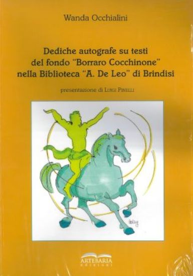 Immagine di DEDICHE AUTOGRAFE SU TESTI DEL FONDO "BORRARO COCCHIONE" NELLA BIBLIOTECA A. DE LEO BRINDISI