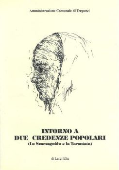 Visualizza i dettagli per INTORNO A DUE CREDENZE POPOLARI ( LU SCARCAGNULU E LA TARANTATA ) Immagine di INTORNO A DUE CREDENZE POPOLARI ( LU SCARCAGNULU E LA TARANTATA )