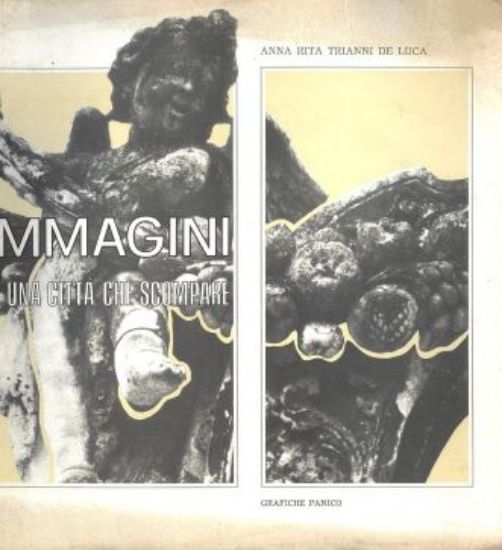 Immagine di IMMAGINI DI UNA CITTA' CHE SCOMPARE