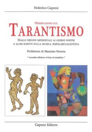 Immagine di OSSERVAZIONI SUL TARANTISMO. DALLE ORIGINI MEDIOEVALI AI GIORNI NOSTRI E ALTRI SCRITTI SULLA MUSICA