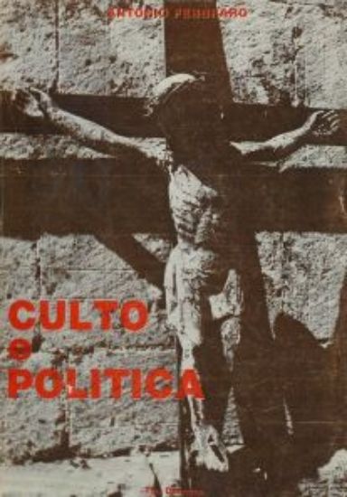 Immagine di CULTO E POLITICA NOTE PER UNA STORIA LOCALE