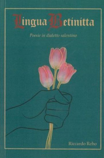 Immagine di LINGUA BETINITTA. POESIA IN DIALETTO SALENTINO