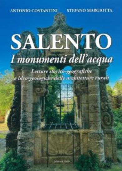 Immagine di SALENTO. I MONUMENTI DELL ' ACQUA