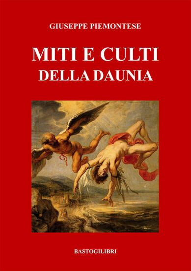 Immagine di MITI E CULTI DELLA DAUNIA