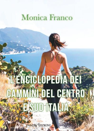 Immagine di ENCICLOPEDIA DEI CAMMINI DEL CENTRO E SUD ITALIA