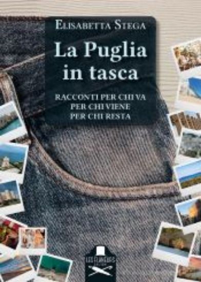 Immagine di PUGLIA IN TASCA. RACCONTI PER CHI VA, PER CHI VIENE, PER CHI RESTA (LA)