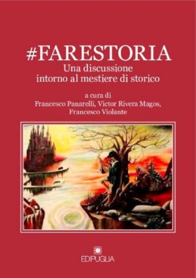 Immagine di #FARESTORIA. UNA DISCUSSIONE INTORNO AL MESTIERE DI STORICO